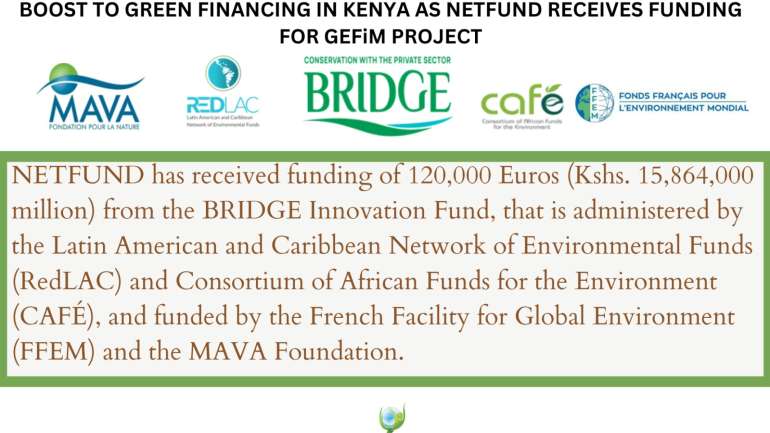 BOOST TO GREEN FINANCING IN KENYA AS NETFUND RECEIVES FUNDING FOR GEFiM PROJECT